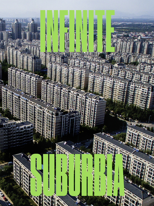 Title details for Infinite Suburbia by Alan Berger - Available
